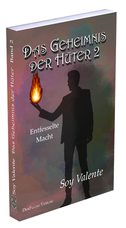 Das Geheimnis der Hüter 2 - Entfesselte Macht